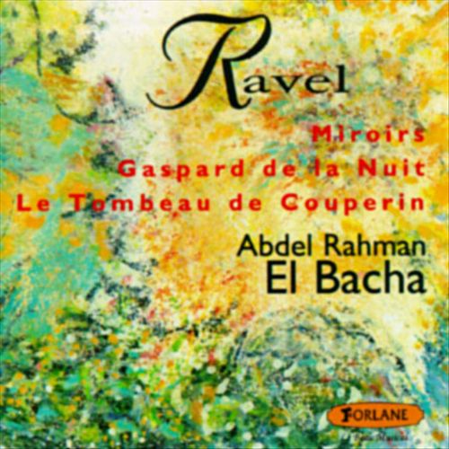 Ravel: Miroirs; Gaspard De La Nuit; Le Tombeau De Couperin cover art