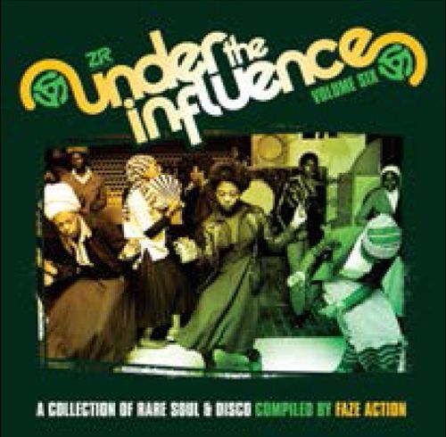 Under the Influence, Vol. 6: A Collection of Rare Soul and Disco cover art