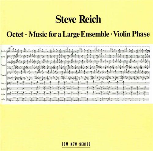 Steve Reich: Octet; Music for a Large Ensemble; Violin Phase cover art
