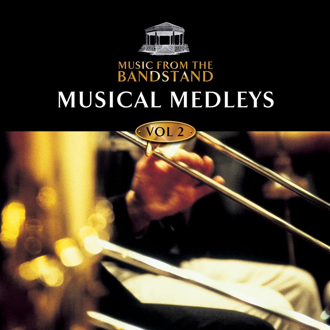 Music from the Bandstand: Musical Medleys, Vol. 2 cover art