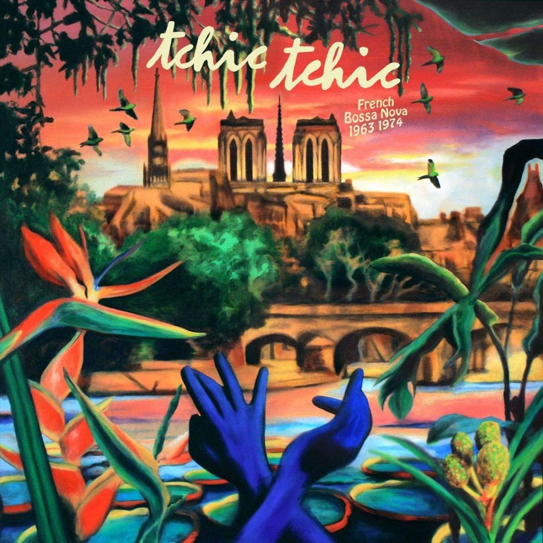 Tchic Tchic: French Bossa Nova 1963-1974 cover art