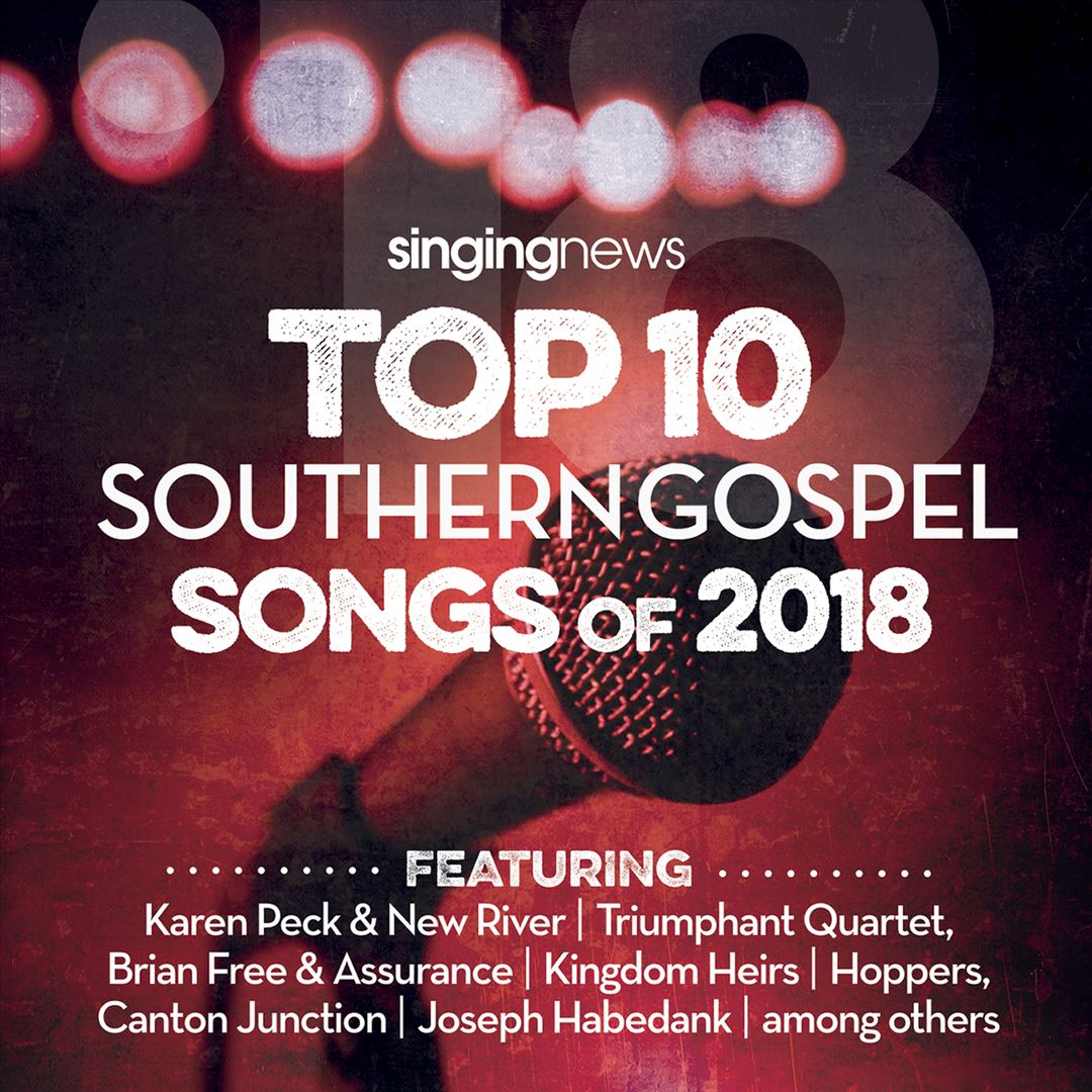Singing News: Top 10 Southern Gospel Songs of 2018 cover art