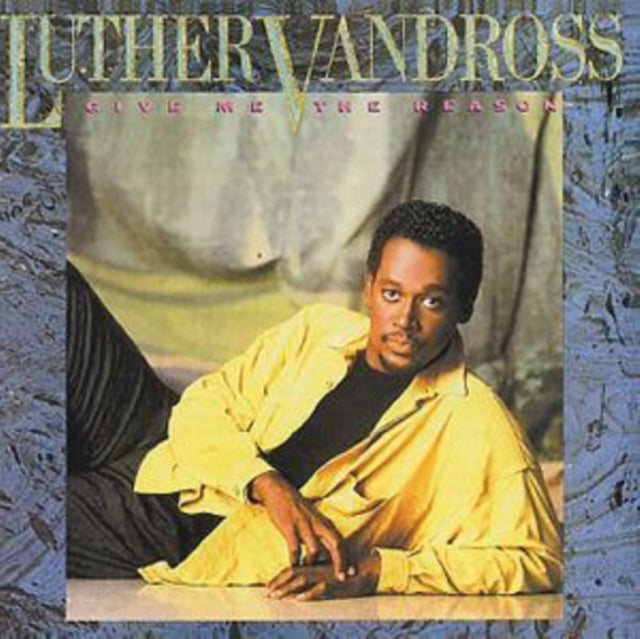 Luther Vandross - Give Me The Reason cover art