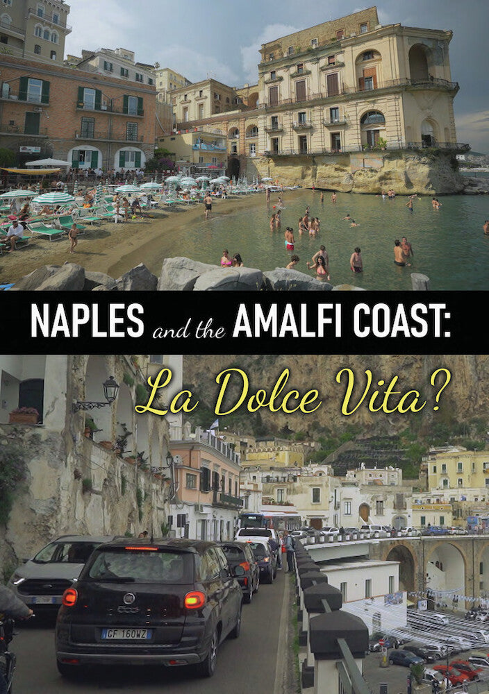 Naples and the Amalfi Coast: La Dolce Vita? cover art