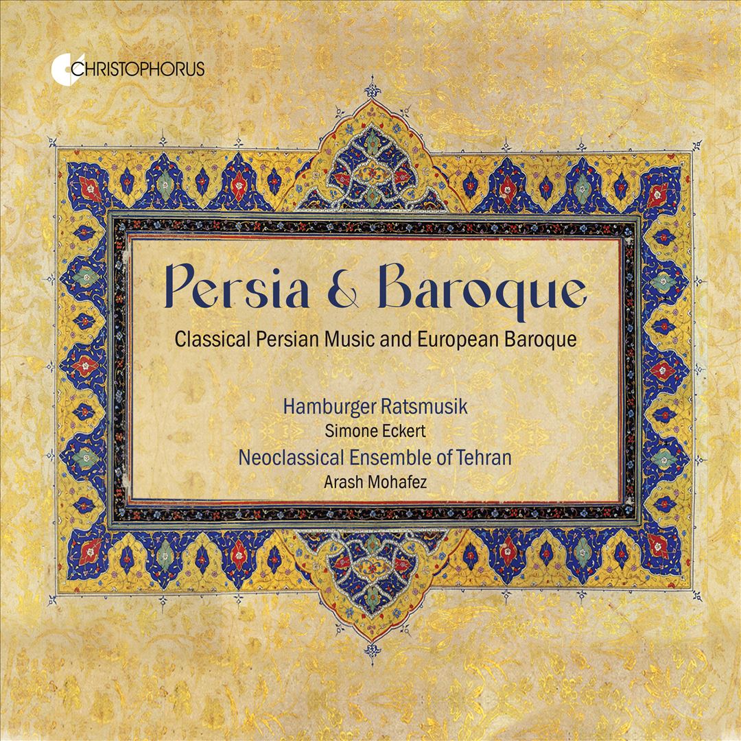 Persia & Baroque: Classical Persian Music and European Baroque cover art