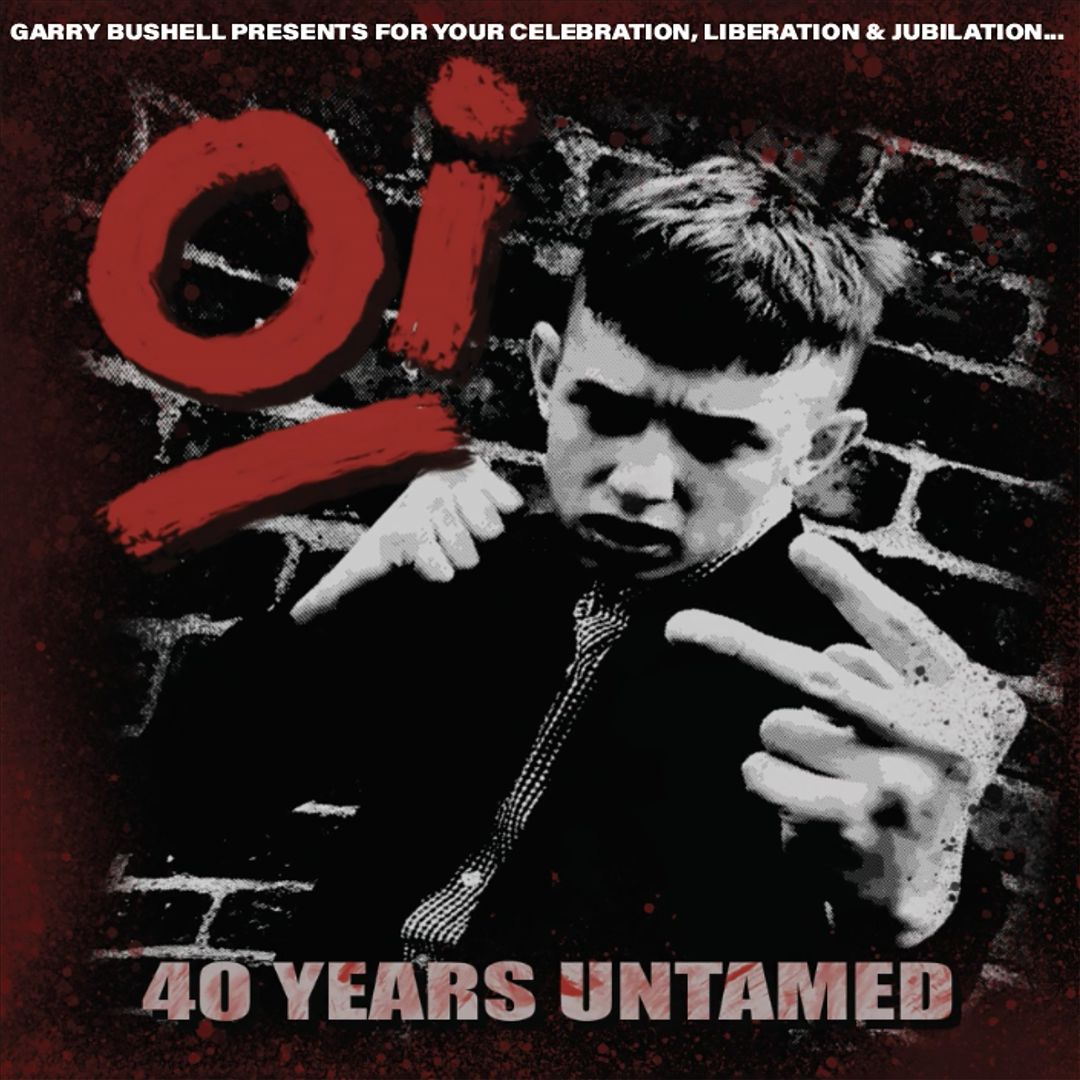 Oi! 40 Years Untamed cover art