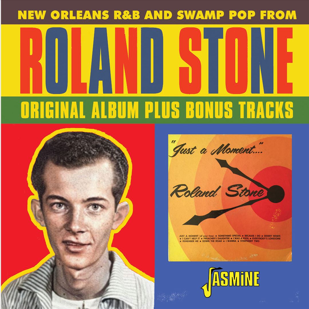 Just a Moment of Your Time: New Orleans R&B and Swamp Pop from Roland Stone cover art