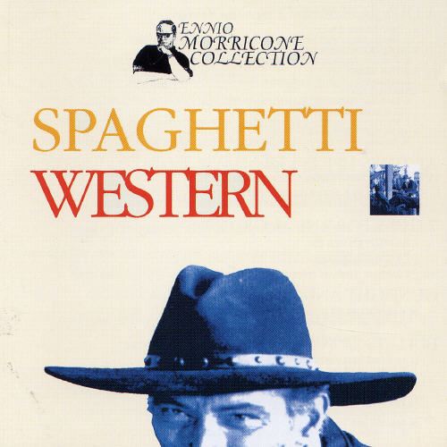 Spaghetti Western: The Ennio Morricone Collection cover art