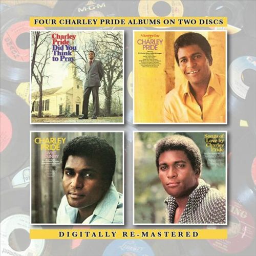 Did You Think to Pray/A Sunshiny Day With Charley Pride/Sweet Country/Songs of Love by Charley Pride cover art