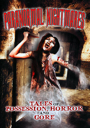 Paranormal Nightmares: Tales of Possession, Horror and Gore cover art