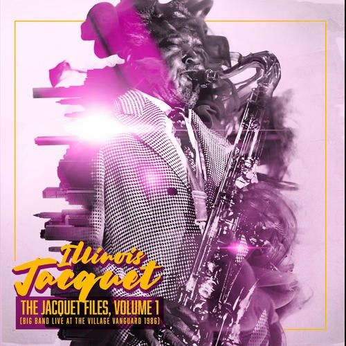 Jacquet Files, Vol. 1: Big Band Live at the Village Vanguard 1986 cover art