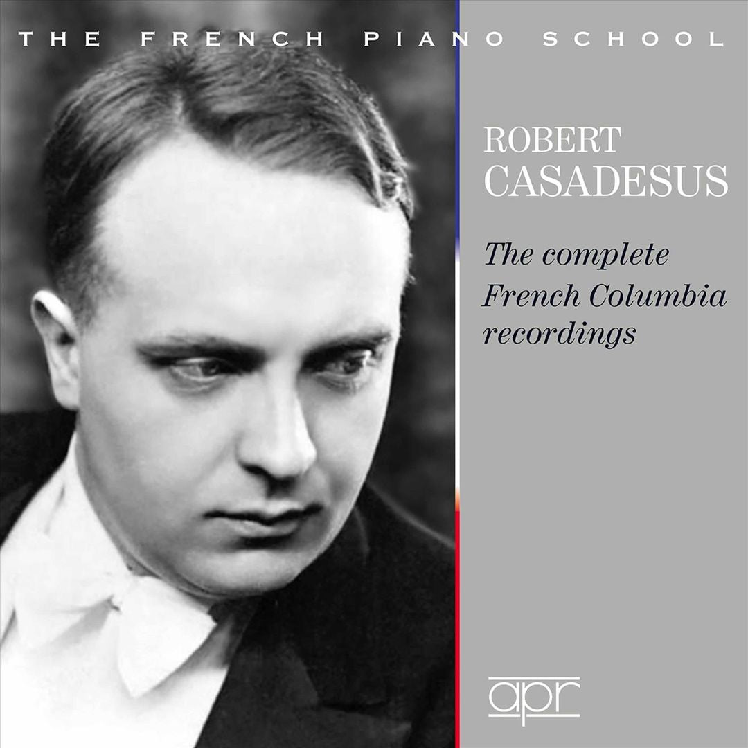 Robert Casadesus: The Complete French Columbia Recordings cover art