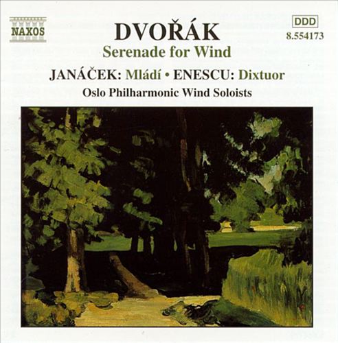Dvorák: Serenade for Wind; Leos Janácek: Mládi; George Enescu: Dixtuor cover art
