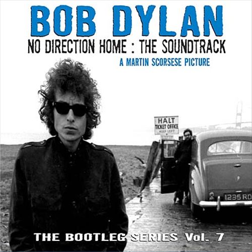 Bootleg Series, Vol. 7: No Direction Home – The Soundtrack cover art