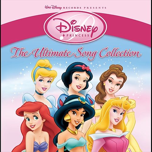 Disney Princess: The Ultimate Song Collection cover art