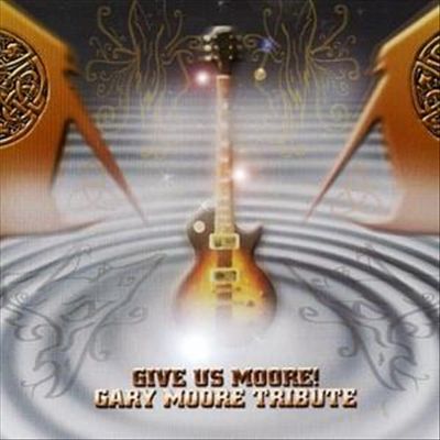 Give Us Moore! Gary Moore Tribute cover art