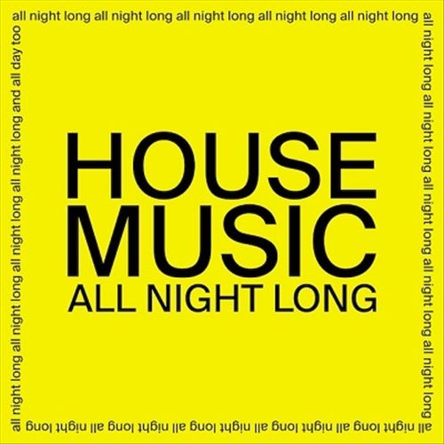 House Music All Night Long cover art