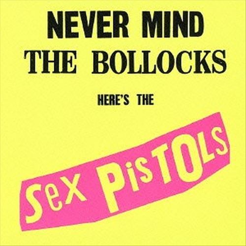 Never Mind the Bollocks Here's the Sex Pistols cover art