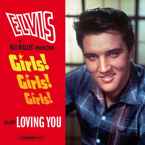 Girls! Girls! Girls!/Loving You cover art