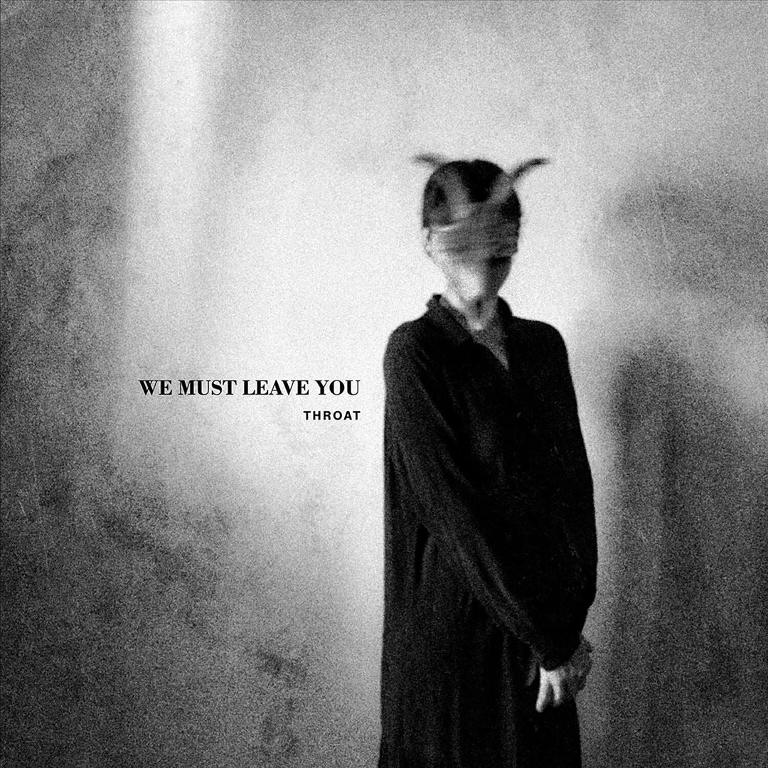 We Must Leave You cover art