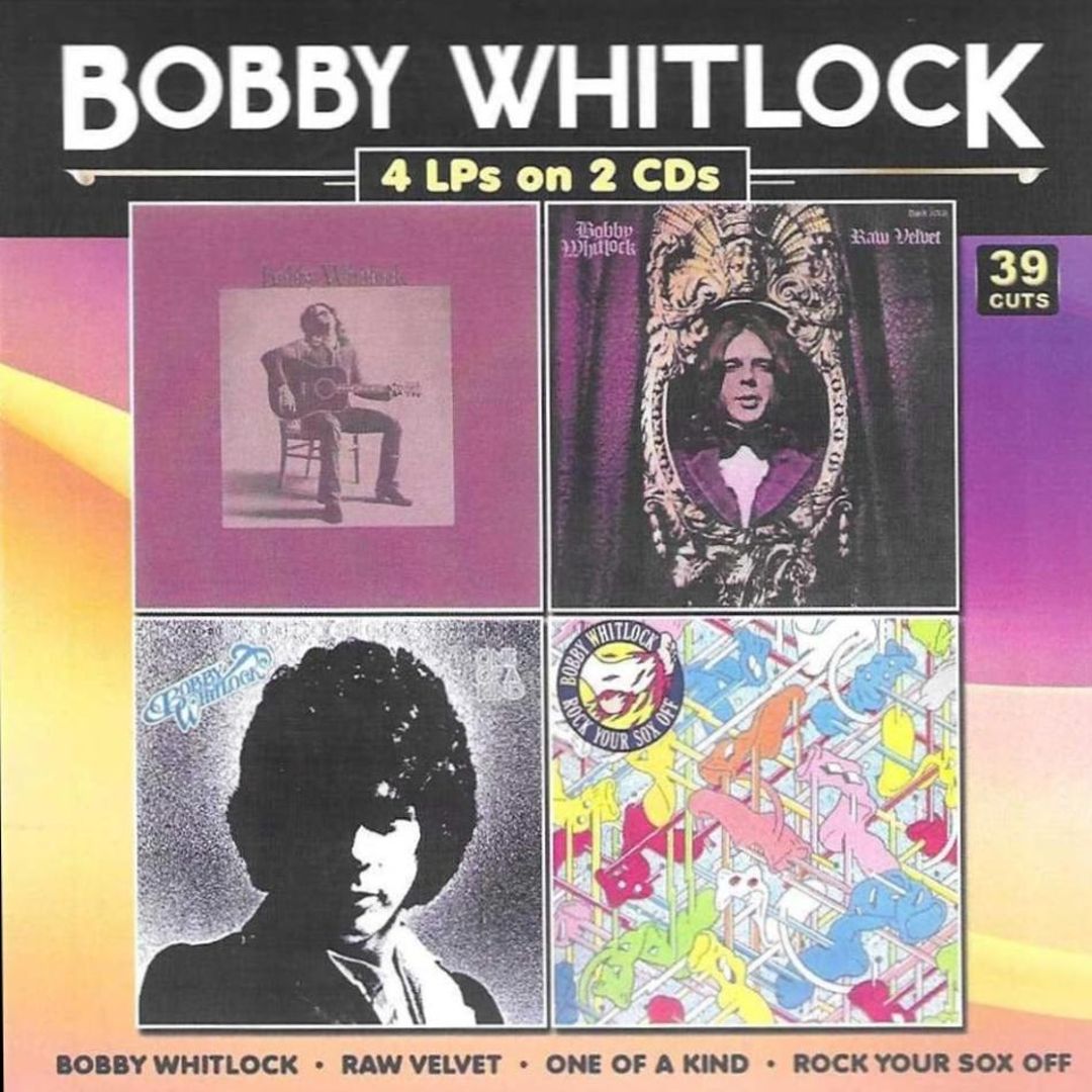 Bobby Whitlock/Raw Velvet/One of a Kind/Rock Your Sox cover art