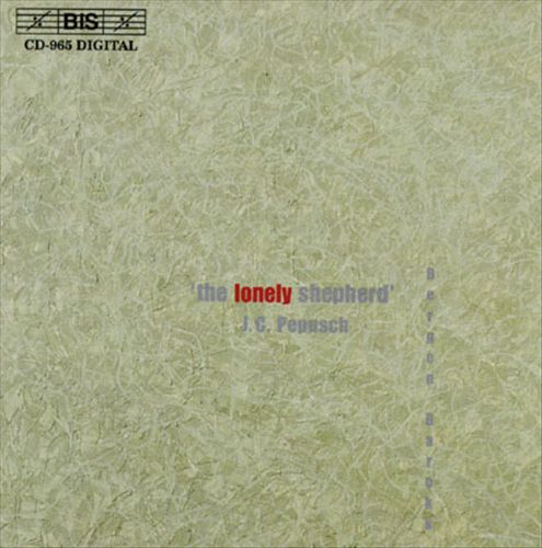 Lonely Shepherd: Cantatas by J. C. Pepusch cover art