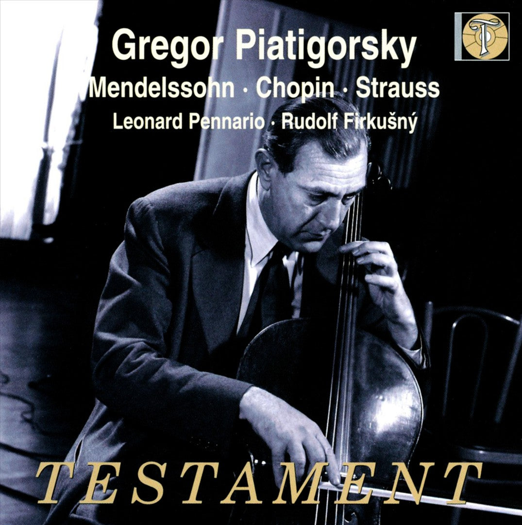 Gregor Piatigorsky plays Mendelssohn, Chopin & Strauss cover art