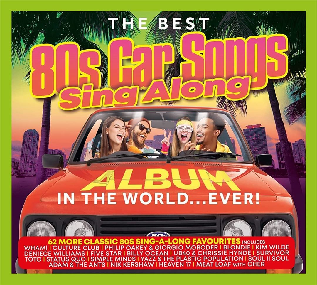 Best '80s Car Songs Sing Along Album in the World... Ever! cover art