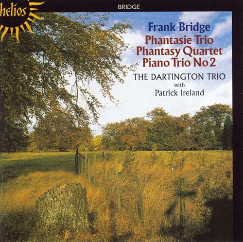 Frank Bridge: Phantasie Trio; Phantasy Quartet; Piano Trio No. 2 cover art