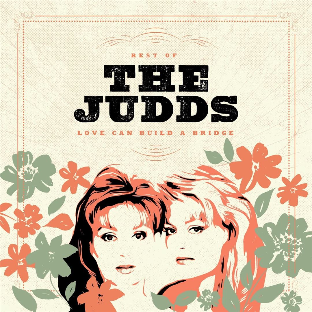 Love Can Build a Bridge: Best of the Judds cover art