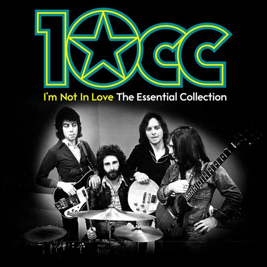 I'm Not in Love: The Essential 10cc cover art