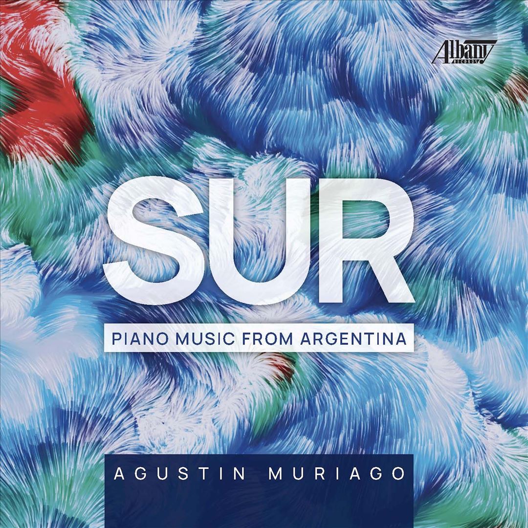 SUR: Piano Music from Argentina cover art