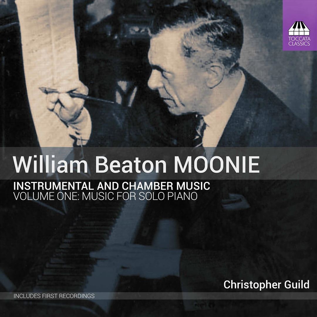 William Beaton Moonie: Instrumental & Chamber, Vol. 1 - Music fror Solo Piano cover art
