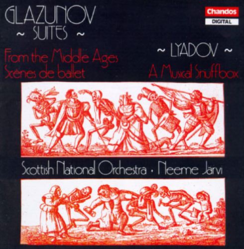 Alexander Glazunov: From the Middle Ages; Scènes de Ballet; Anatoly Lyadov: A Musical Snuffbox cover art