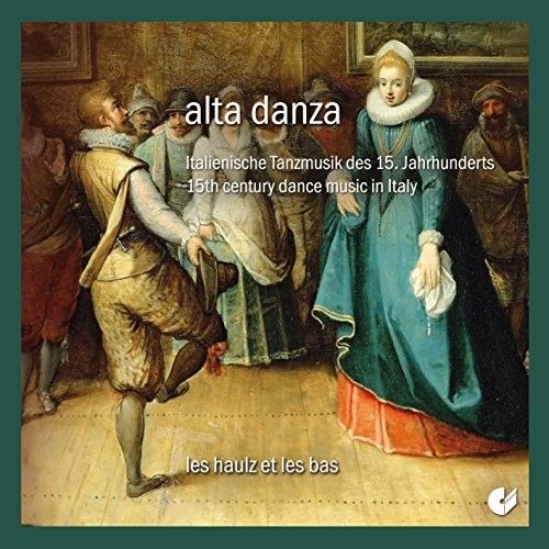 Alta Danza: 15th Century Dance Music in Italy cover art
