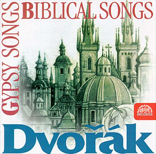 Dvorak: Gypsy Songs; Biblical Songs cover art