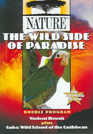 Nature - The Wild Side of Paradise: Violent Hawaii/Cuba cover art