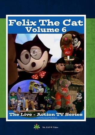 Felix the Cat: The Live Action Series - Volume 6 cover art