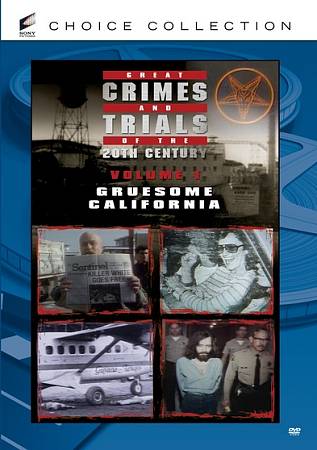 Great Crimes and Trials of the 20th Century, Vol. 1: Gruesome California cover art