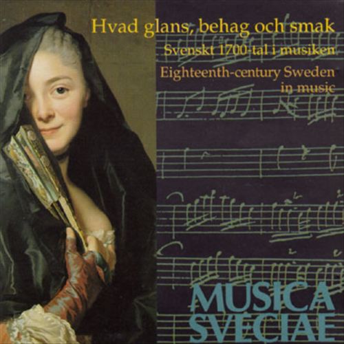 Hvad Glans, Behag och Smak: Eighteenth-century Sweden in Music cover art