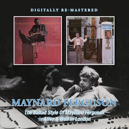Ballad Style of Maynard Ferguson/Alive & Well in London cover art