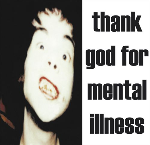 Thank God for Mental Illness cover art