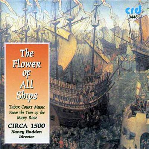 Flower of all Ships: Tudor Court Music from the Time of Mary Rose cover art