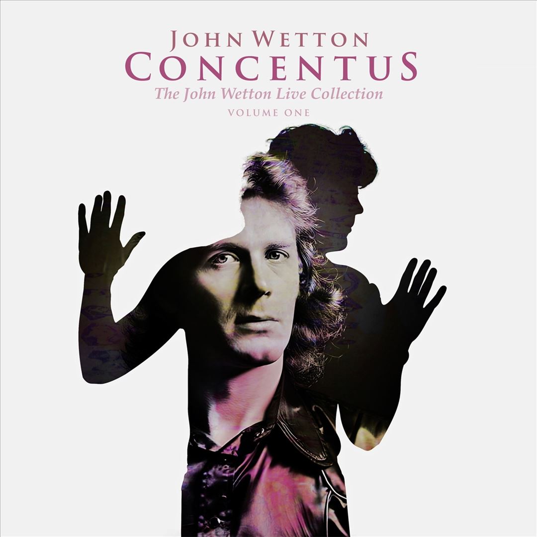Concentus: The John Wetton Live Collection, Vol. 1 cover art