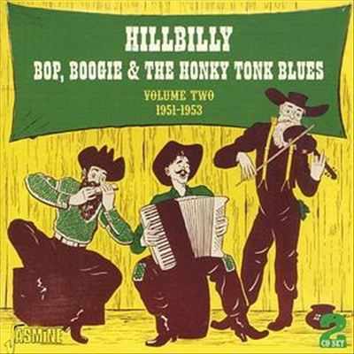 Hillbilly Bop, Boogie and the Honky Tonk Blues, Vol. 2: 1951-1953 cover art