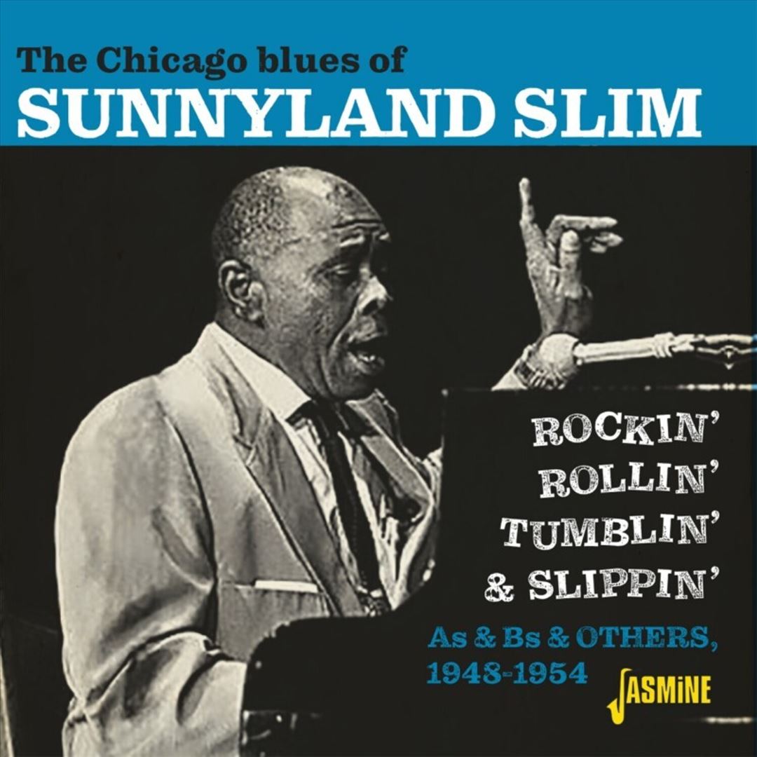 Chicago Blues of Sunnyland Slim: Rockin', Rollin', Tumblin' & Slippin' 1948-1954 cover art