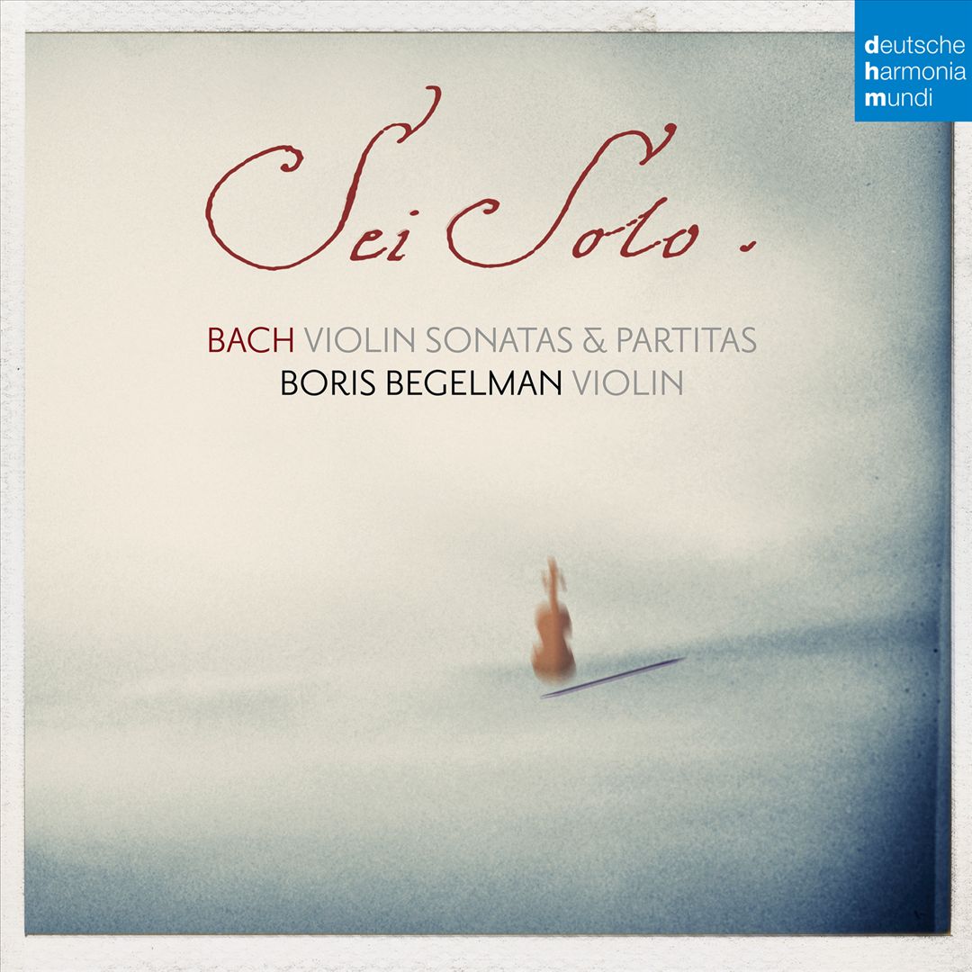 Sei Solo: Bach Violin Sonatas & Partitas cover art