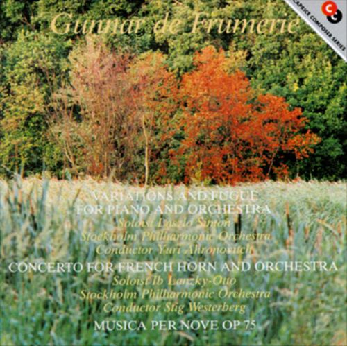 Gunnar de Frumerie: Variations & Fugue For Piano; French Horn Concerto; Musica per Nove cover art