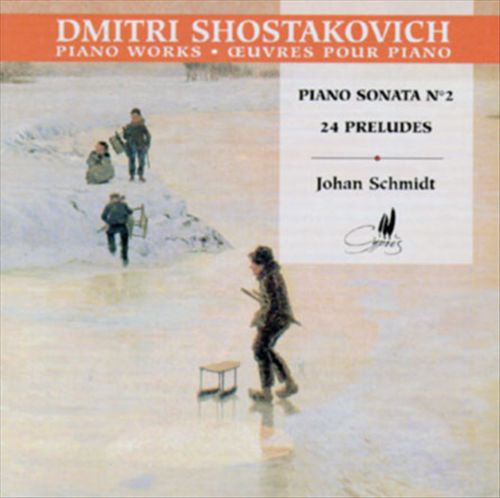 Shostakovich: Sonata No. 2; 24 Préludes cover art