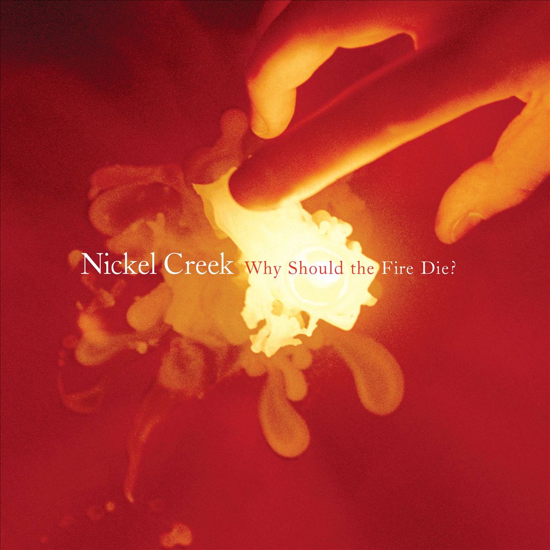 Why Should the Fire Die? cover art